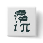be rational! get real! pins