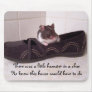 Be satisfied.. mouse pad