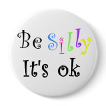 Be Silly It's ok-button