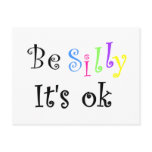 Be Silly It's ok-postcard