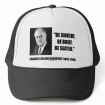 Be Sincere, Be Brief, Be Seated