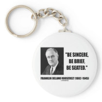 Be Sincere, Be Brief, Be Seated