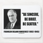 Be Sincere, Be Brief, Be Seated