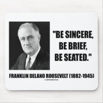 Be Sincere, Be Brief, Be Seated
