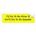Be Smarter Bumper Sticker bumper stickers