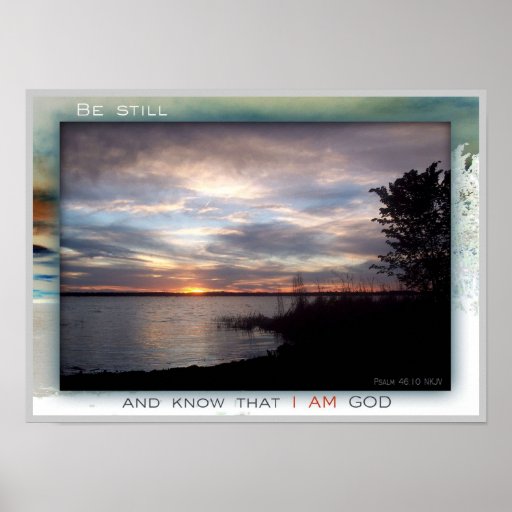 Be Still and Know print