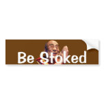 Be Stoked bumper stickers