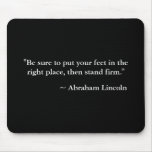 "Be sure to put your feet in the right place, t... Mousepads