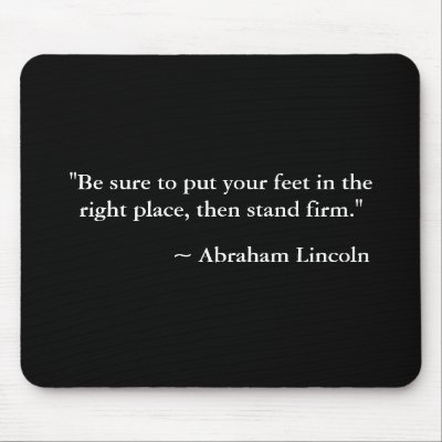 "Be sure to put your feet in the right place, t... Mousepads by endslaverynow