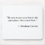 "Be sure to put your feet in theright place, th... Mousepads
