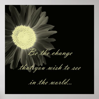 Be The Change Gandhi Quote Posters by rspears01