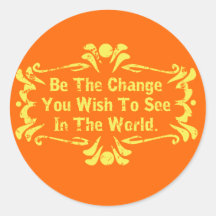 Be The Change Round Stickers