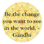 Be the change you want to see in the world. Gandi stickers