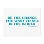 Be the Change You Want to See in the World Postcard
