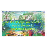 Be the change you wish to see in the world