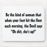 Be The Kinda Woman...