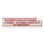 be witnesses bumper stickers