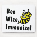 Be Wize Immunise! mousepads