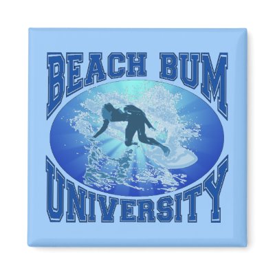 Beach Bum University Refrigerator Magnets by packratgraphics