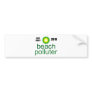 Beach Polluter - Gulf Coast 2010 Bumper Stickers