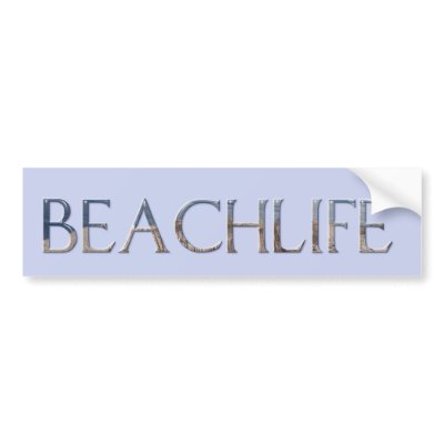 BEACHLIFE Bumper Stickers