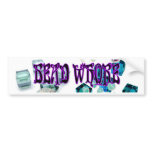 Bead Whore bumper stickers
