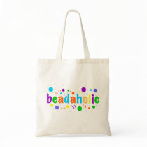 Beadaholic - Display your Beading Addiction Bags