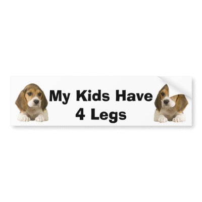 Beagle Bumper Sticker My Kids Have 4 Legs by normagolden