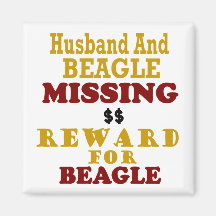Beagle & Husband Missing Reward For Beagle Fridge Magnet
