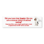 Beagle Like me/animal testing Bumper Stickers