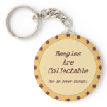 Beagles Are Collectable Key Chain