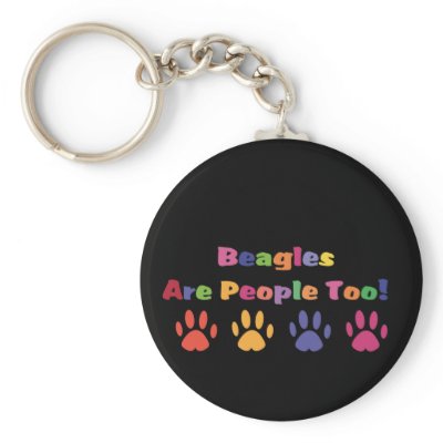 Beagles Are People Too Keychains by mrscookiedog