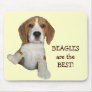 Beagles Are The Best Mousepad