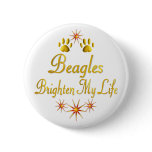 Beagles Brighten My Life Button