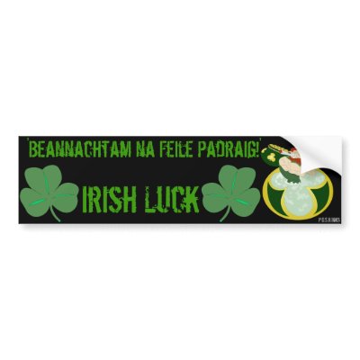 'Beannachtam na Feile Padraig!'  P.O.S.H.Inks Bumper Sticker by poshinks