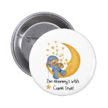 Bear and Moon Mummy's Wish Tshirts and Gifts Pinback Button
