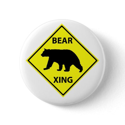 Bear Crossing Sign with Bear Pinback Buttons by tracker8459