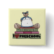 Bear I Love Preschool Tshirts and Gifts Pinback Button