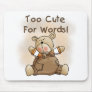 Bear Too Cute for Words Mouse Pads
