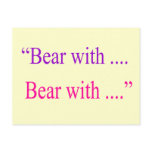 "Bear With ... Bear with" Post Card