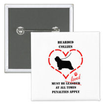 Bearded Collies Must Be Loved Buttons