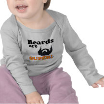 beards are super tee shirts