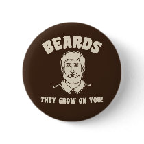 Beards they grow on you! pin