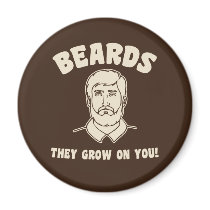 Beards they grow on you! fridge magnets