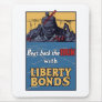 Beat Back The Hun With Liberty Bonds Mousepad