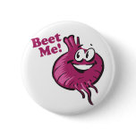 Beat Me funny beet cartoon Pinback Button