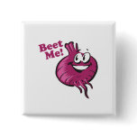 Beat Me funny beet cartoon Pins