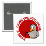 Beatings will continue until morale improves pins