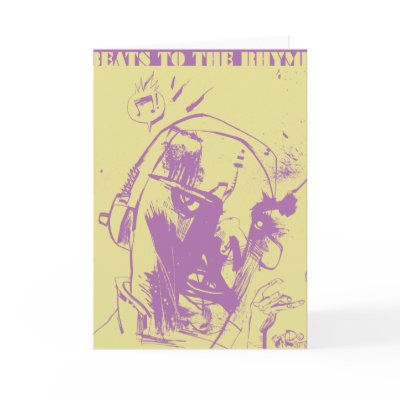 Beats Greeting Card by 40ozcomics