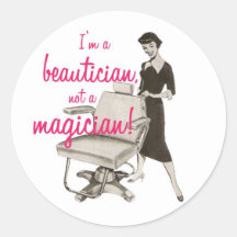 Beautician Not a Magician Hair Stylist Sticker